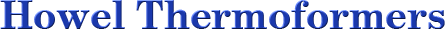HOWEL THERMOFORMERS